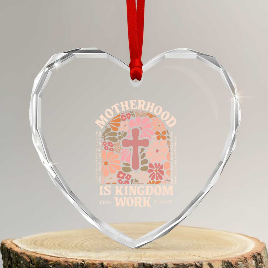 Christian Mom Heart Crystal Glass Ornament Motherhood Is Kingdom Work Floral Mother's Day TS11 Transparent Glass 3'' Heart Print Your Wear