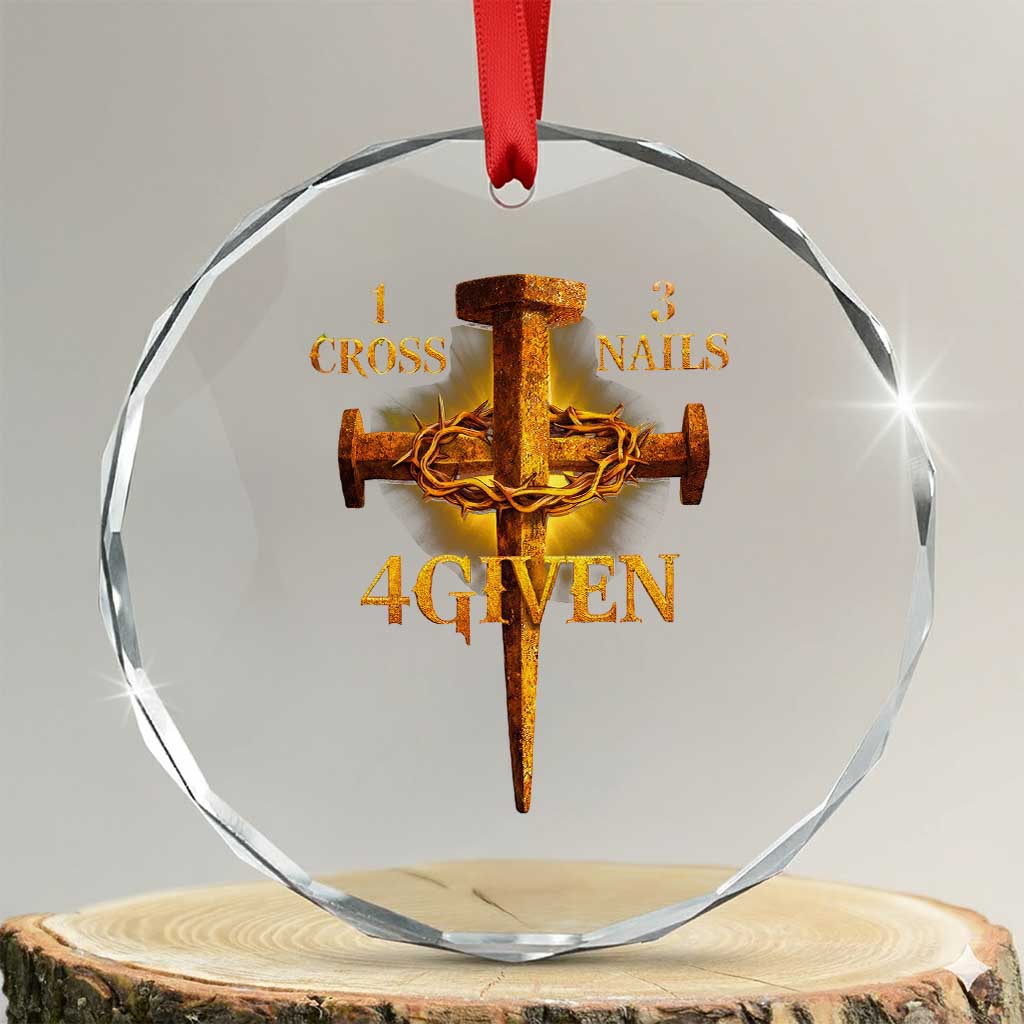 Christian One Cross Three Nails Four Given Crystal Glass Ornament Jesus God TS11 Transparent Glass 3'' Circle Print Your Wear