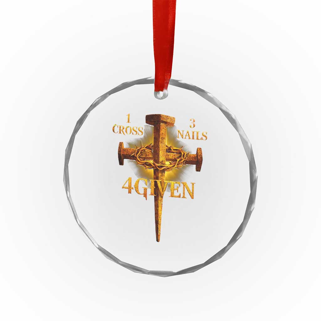 Christian One Cross Three Nails Four Given Crystal Glass Ornament Jesus God TS11 Print Your Wear