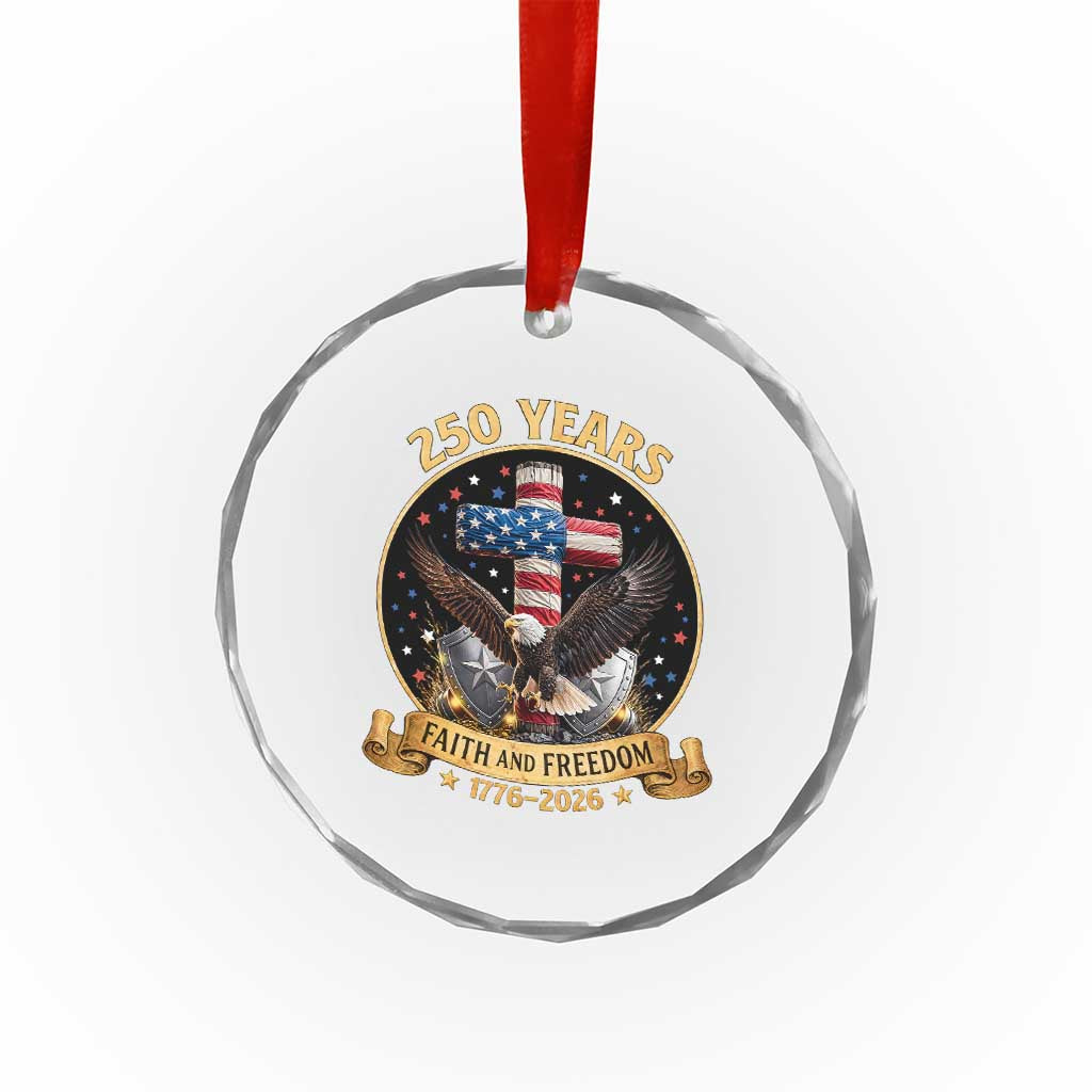 Christian Patriotic Eagle Cross Crystal Glass Ornament 250 Years Faith And Freedom USA Gift TS12 Print Your Wear