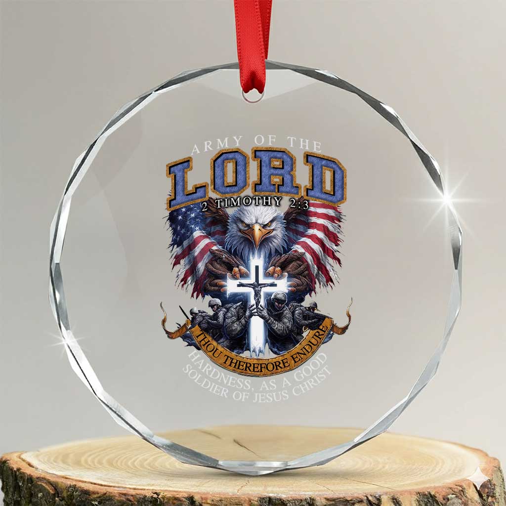 Christian Soldier Crystal Glass Ornament Army Of The Lord Thou Therefore Endure Hardness As A Good Soldier TS11 Transparent Glass 3'' Circle Print Your Wear