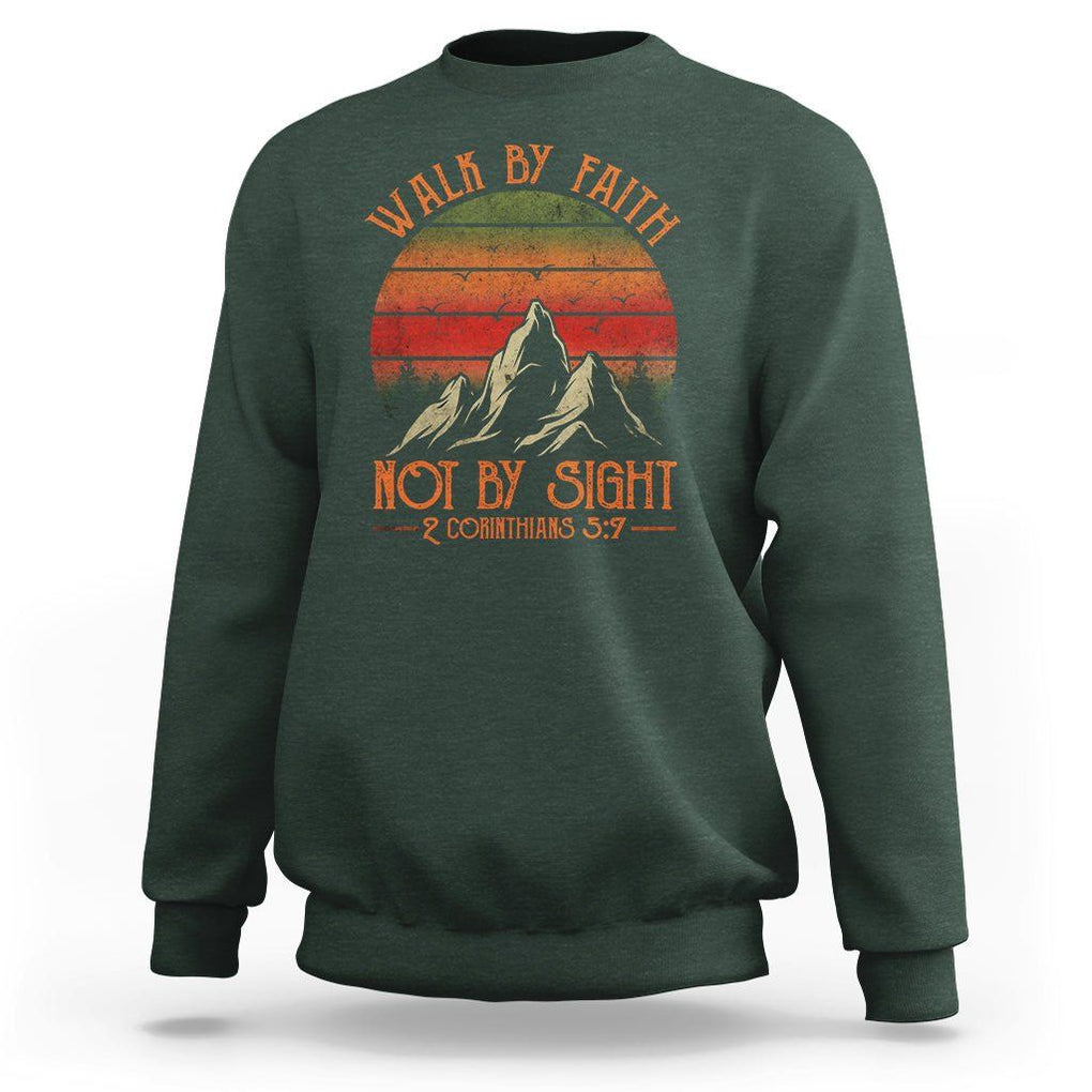 Christian Sweatshirt Walk By Faith Not By Sight TS09 Dark Forest Green Printyourwear