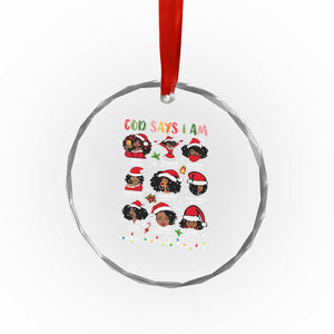 Christian Xmas Crystal Glass Ornament God Says I Am African American Women Scriptures Affirmations TS10 Print Your Wear