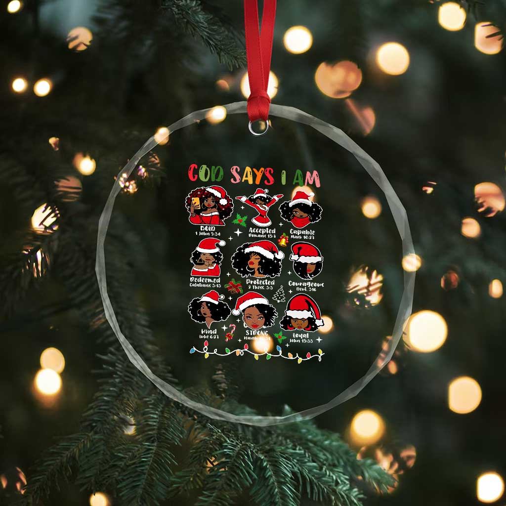 Christian Xmas Crystal Glass Ornament God Says I Am African American Women Scriptures Affirmations TS10 Print Your Wear
