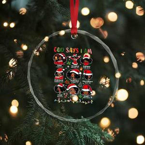 Christian Xmas Crystal Glass Ornament God Says I Am African American Women Scriptures Affirmations TS10 Print Your Wear