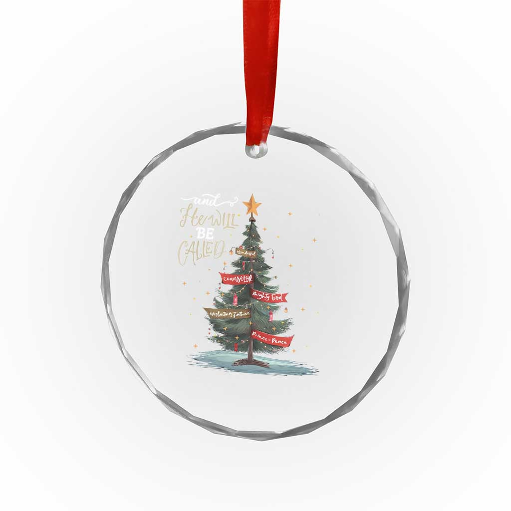 Christian Xmas Crystal Glass Ornament He Will Be Called Wonderful Counselor TS09 Print Your Wear