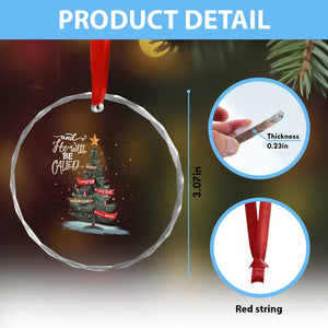 Christian Xmas Crystal Glass Ornament He Will Be Called Wonderful Counselor TS09 Print Your Wear