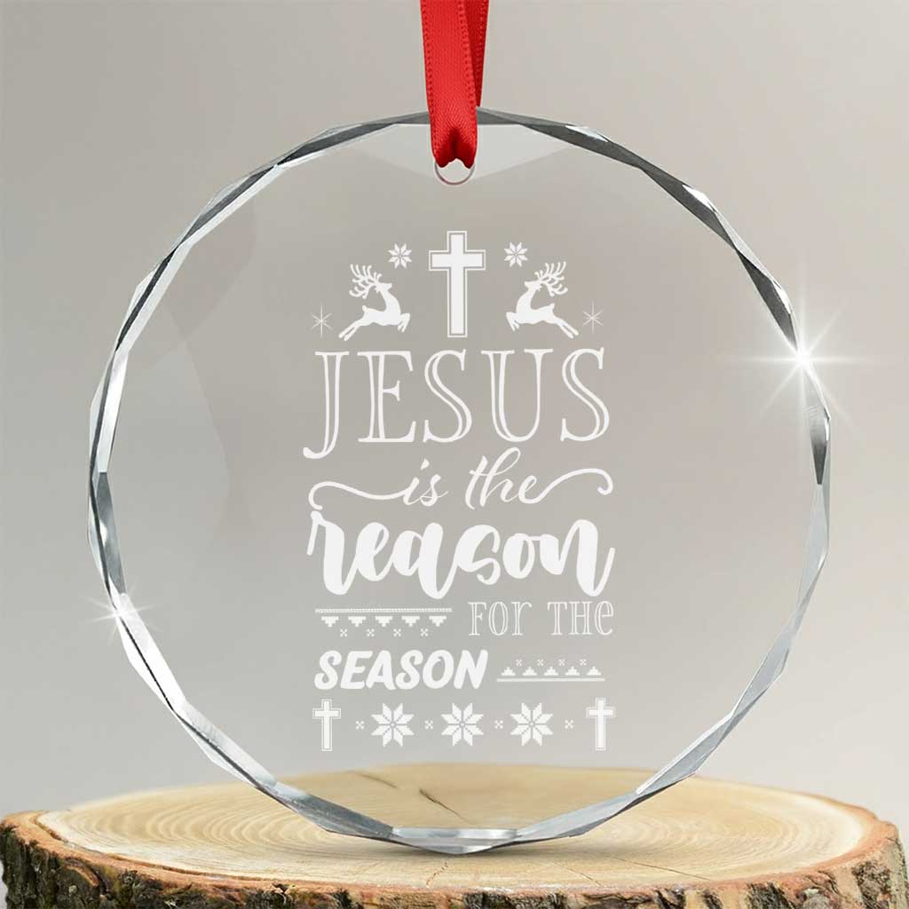 Christian Xmas Crystal Glass Ornament Jesus Is The Reason For The Season Xmas Faith TS10 Transparent Glass 3'' Circle Print Your Wear