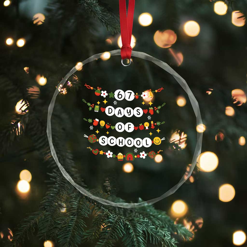 Christmas 67 Days of School Crystal Glass Ornament Bracelets 6 7 Teacher Student Funny Six Seven Meme Slang TS10 Print Your Wear