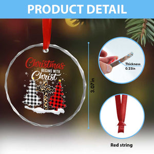 Christmas Begins With Christ Crystal Glass Ornament Leopard Cross Plaid Xmas Tree TS11 Print Your Wear