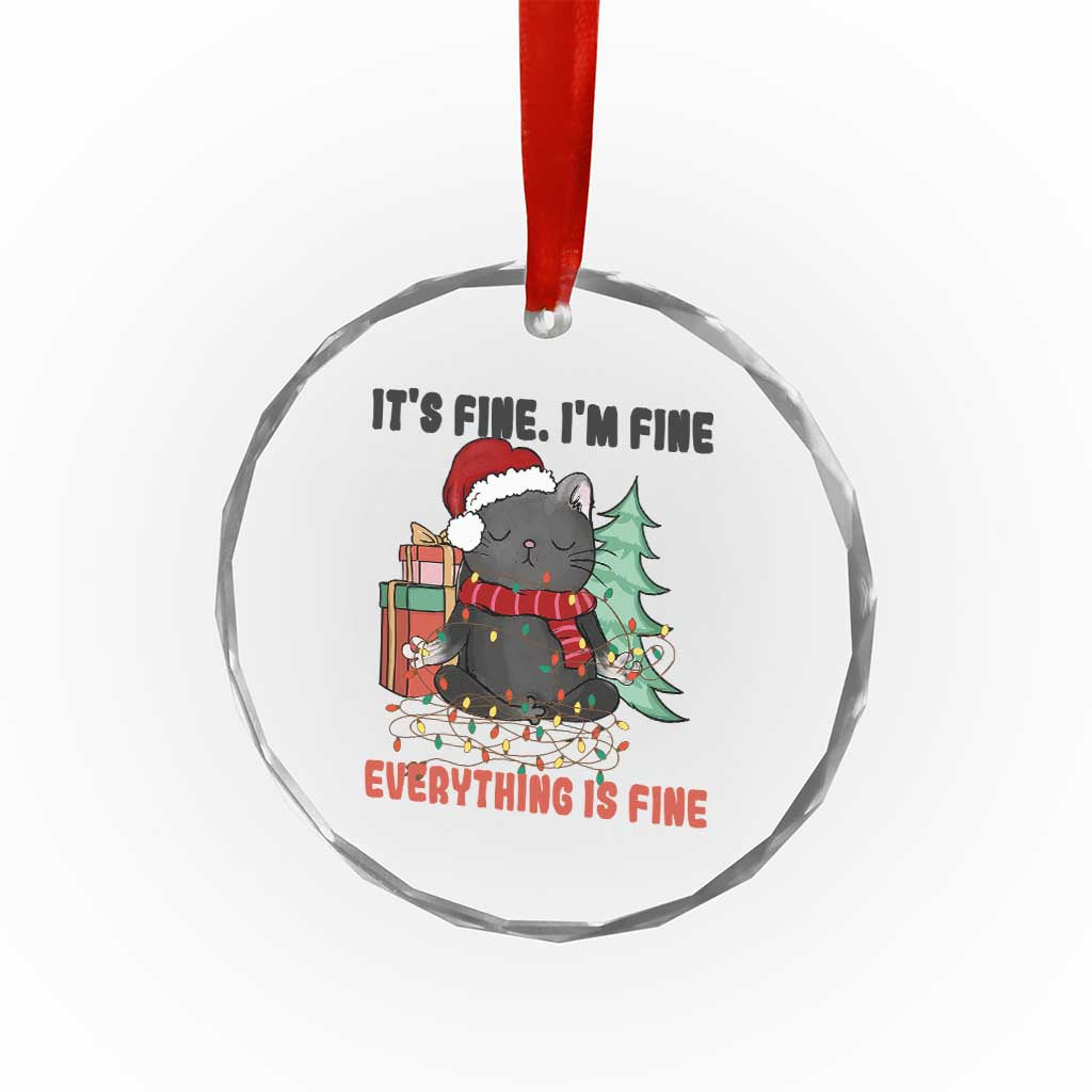 Christmas Black Cat Crystal Glass Ornament It's Fine I'm Fine Everything Is Fine Xmas Light Funny TS02 Print Your Wear