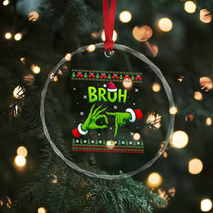 Christmas Bruh 67 Green Hands Meme Crystal Glass Ornament Funny Six Seven Meme Holiday Ugly Sweater TS02 Print Your Wear