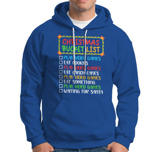 Christmas Bucket List Play Video Games Eat Something And Wait For Santa Hoodie TS09 Royal Blue Printyourwear