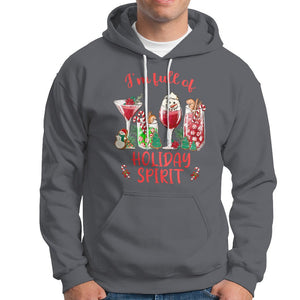 Christmas Cocktails Drinking I'm Full Of Holiday Spirit Hoodie TS09 Charcoal Printyourwear