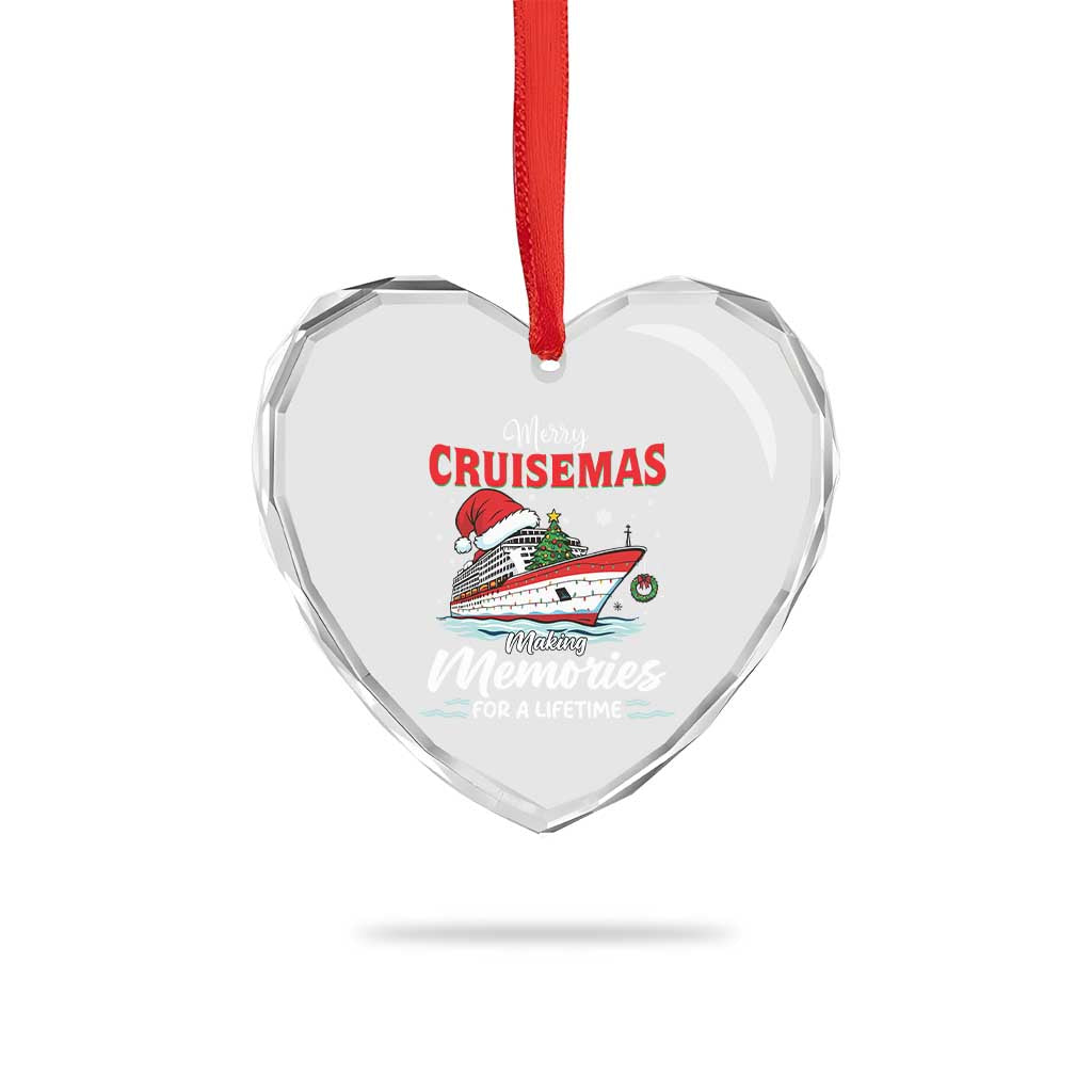 Christmas Cruise Heart Crystal Glass Ornament Merry Cruisemas Making Memories For A Life Time TS14 Print Your Wear