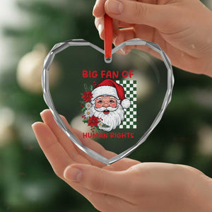 Christmas Cute Santa Big Fan Of Human Rights Gift Heart Crystal Glass Ornament TS12 Print Your Wear