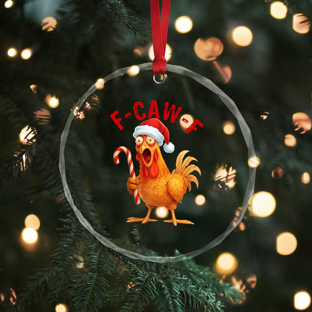 Christmas F Caw F Crystal Glass Ornament Funny Chicken Meme TS14 Print Your Wear