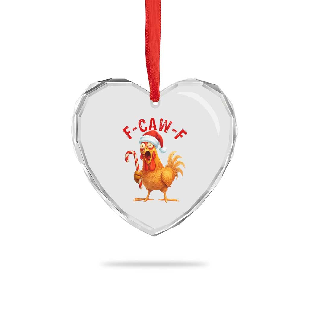 Christmas F Caw F Heart Crystal Glass Ornament Funny Chicken Meme TS14 Print Your Wear