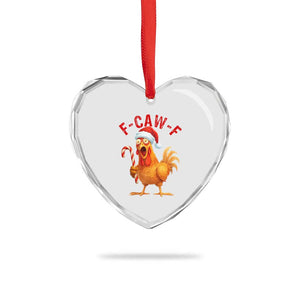 Christmas F Caw F Heart Crystal Glass Ornament Funny Chicken Meme TS14 Print Your Wear