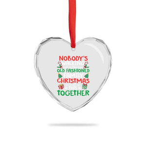 Christmas Family Vacation Heart Crystal Glass Ornament Nobodys Walking Out On This Fun Old Family TS10 Print Your Wear