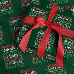 Christmas Family Vacation Wrapping Paper Roll Nobodys Walking Out On This Fun Old Family TS10 Green Print Your Wear