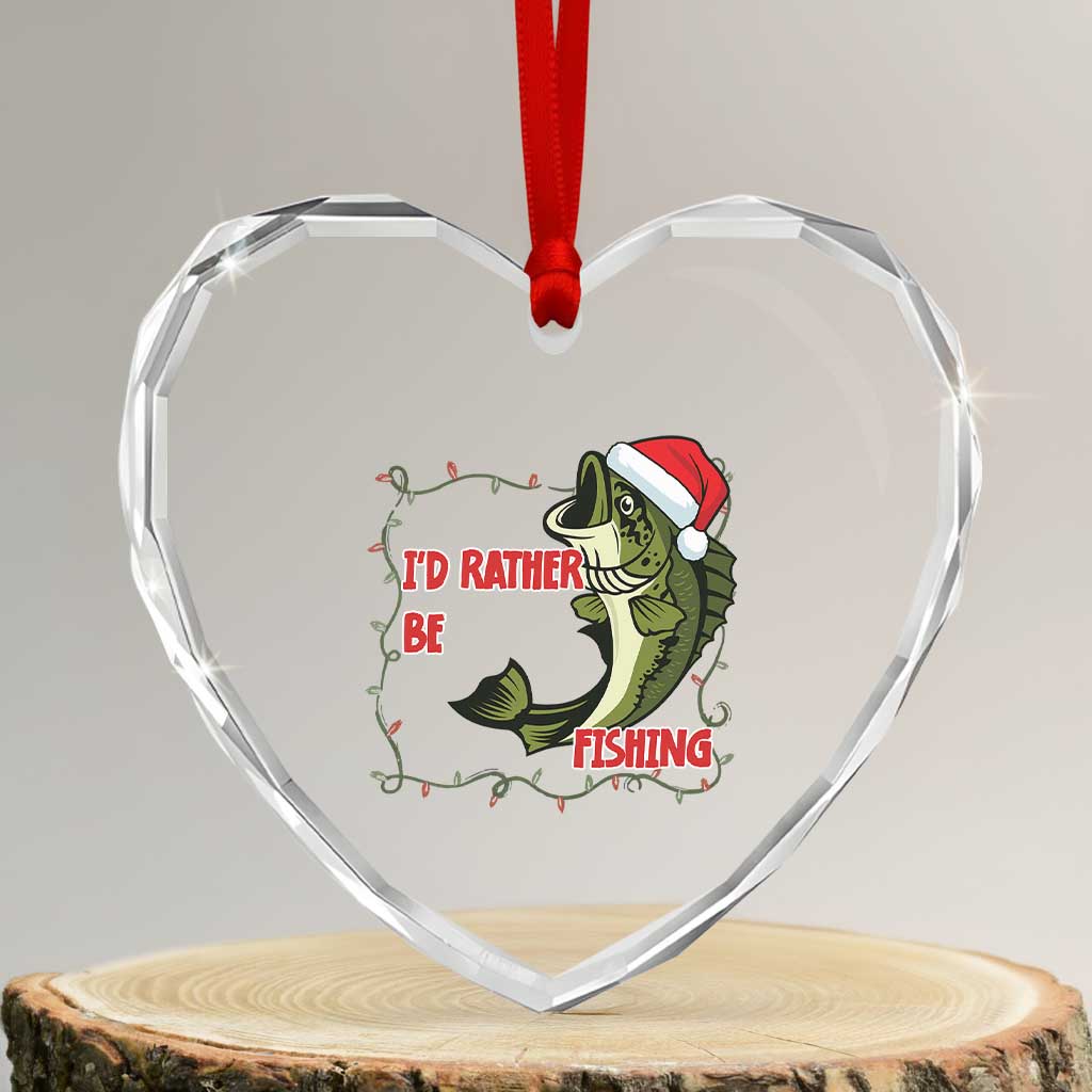 Christmas Fisherman Holiday Gift Heart Crystal Glass Ornament Id Rather Be Fishing TS12 Transparent Glass 3'' Heart Print Your Wear