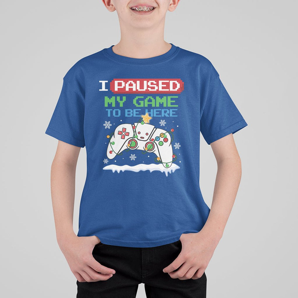 Christmas Gamer I Paused My Game To Be Here T Shirt For Kid TS09 Royal Blue Printyourwear