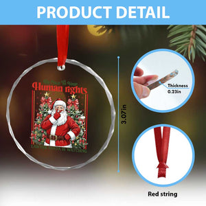 Christmas Gift Crystal Glass Ornament Be Nice To Your Human Rights Lawyer Santa Is Watching TS12 Print Your Wear