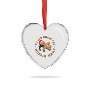 Christmas Gingerbread Heart Crystal Glass Ornament Funny Do You Know The Muffin Man TS11 Print Your Wear