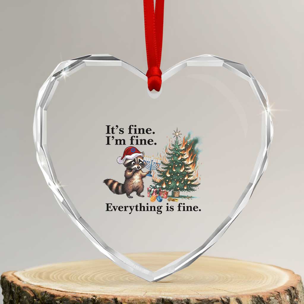 Christmas Hanukkah Racoon Heart Crystal Glass Ornament Funny Its Fine I Am Fine Everything Is Fine TS11 Transparent Glass 3'' Heart Print Your Wear