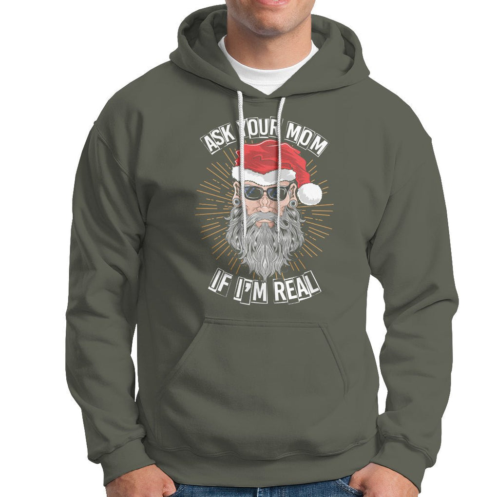 Christmas Hoodie Ask Your Mom If I'm Real Funny Santa Retro Xmas TS09 Printyourwear