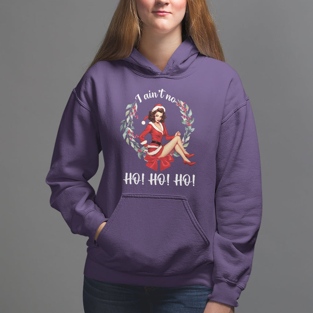 Christmas Hoodie I Ain't No Ho Ho Ho Women Vintage Xmas TS09 Purple Printyourwear