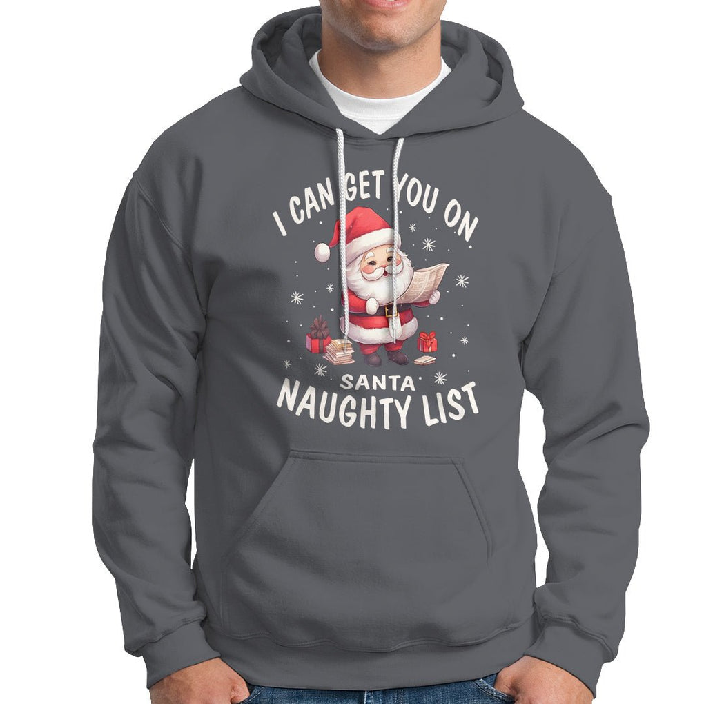 Christmas Hoodie I Can Get You On The Naughty List Cute Santa TS09 Charcoal Printyourwear