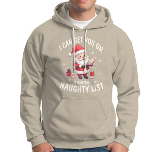 Christmas Hoodie I Can Get You On The Naughty List Cute Santa TS09 Sand Printyourwear