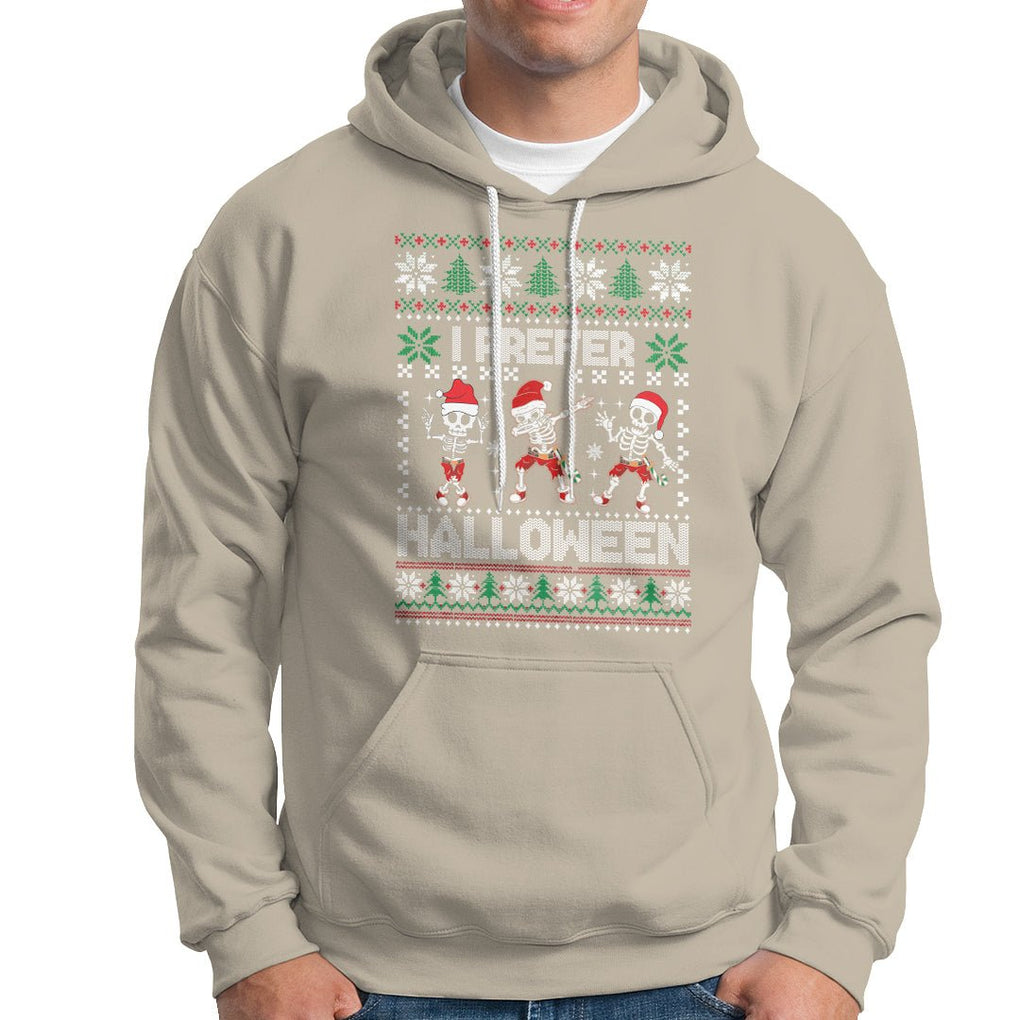 Christmas Hoodie I Prefer Halloween Cool Santa Skeleton Dancing TS09 Sand Printyourwear