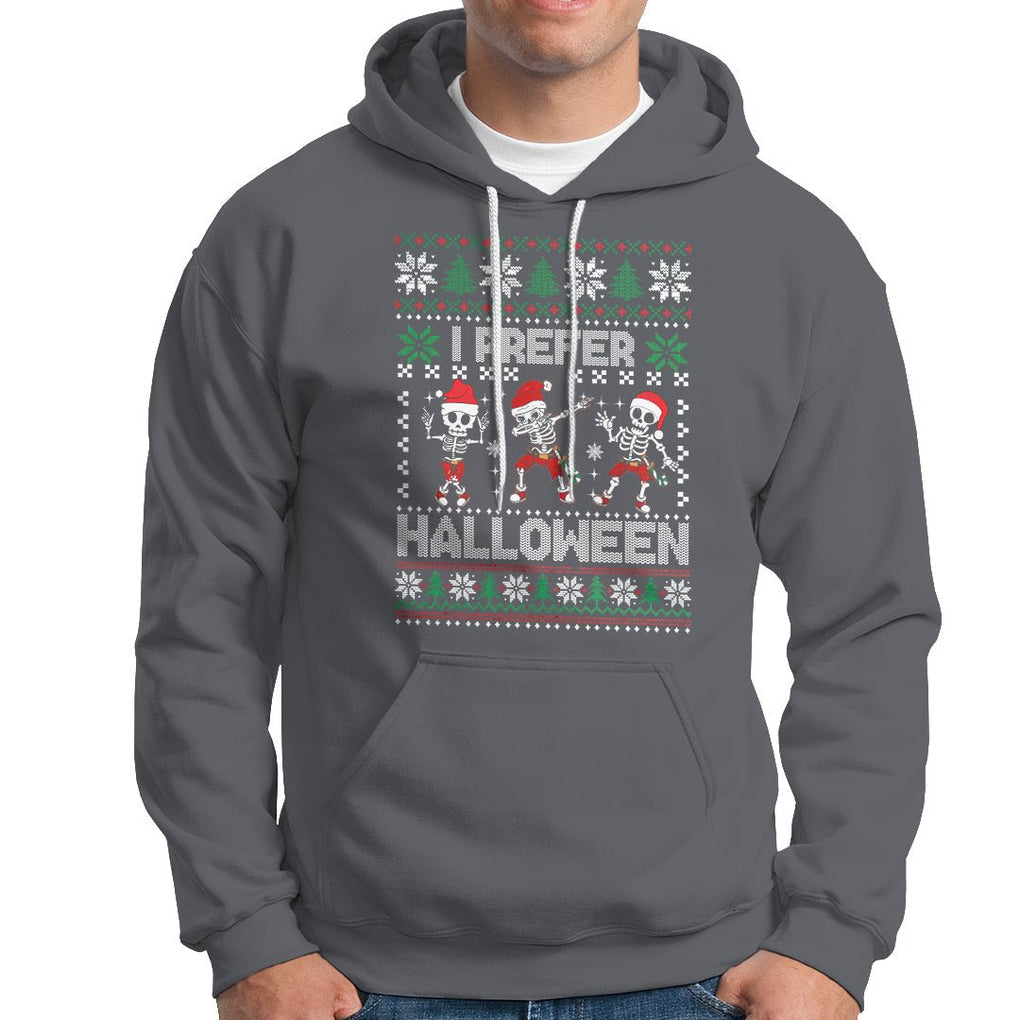 Christmas Hoodie I Prefer Halloween Cool Santa Skeleton Dancing TS09 Charcoal Printyourwear