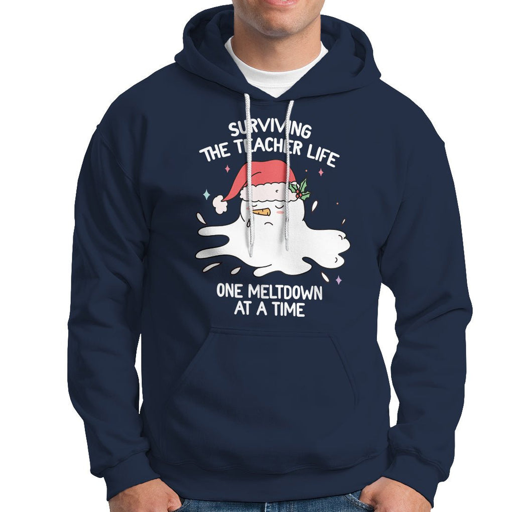 Christmas Hoodie Surviving The Teacher Life One Meltdown At A Time TS09 Navy Printyourwear