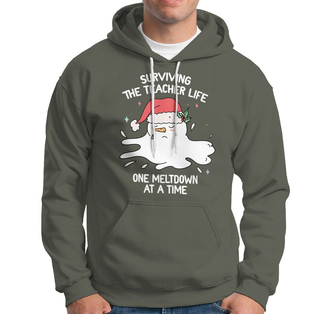 Christmas Hoodie Surviving The Teacher Life One Meltdown At A Time TS09 Military Green Printyourwear