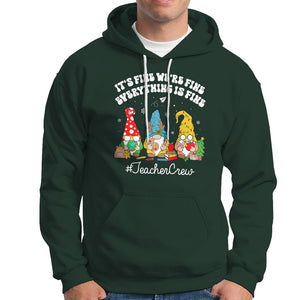 Christmas Hoodie Teacher Crew Gnomie It's Fine We're Fine Everything Is Fine TS09 Dark Forest Green Printyourwear
