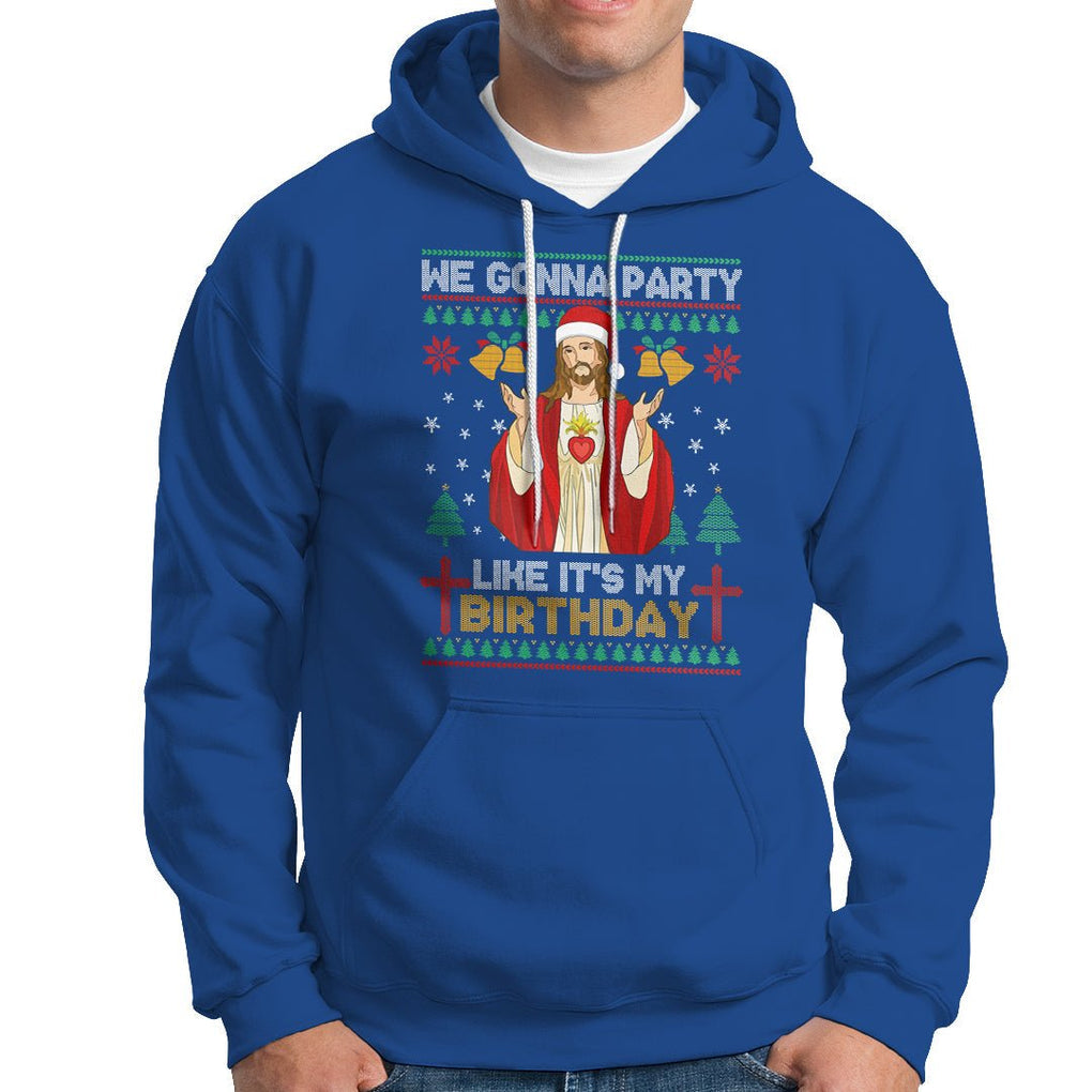 Christmas Hoodie We Gonna Party Like It's My Birthday Jesus TS09 Royal Blue Printyourwear
