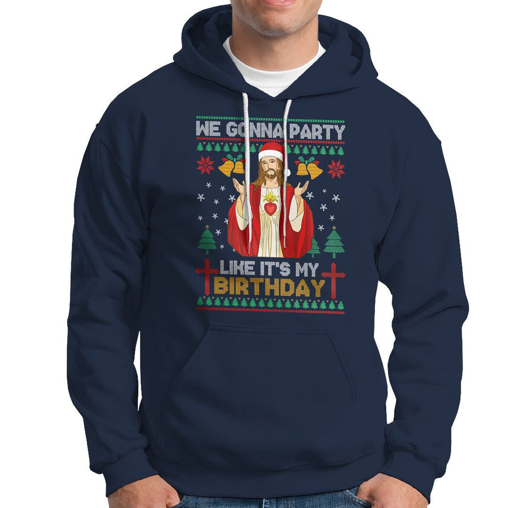 Christmas Hoodie We Gonna Party Like It's My Birthday Jesus TS09 Navy Printyourwear