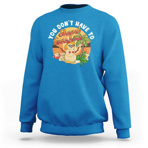 Christmas In Hawaii Sweatshirt Hawaiian Snowman You Don't Have To Shovel Sunshine TS09 Sapphire Printyourwear