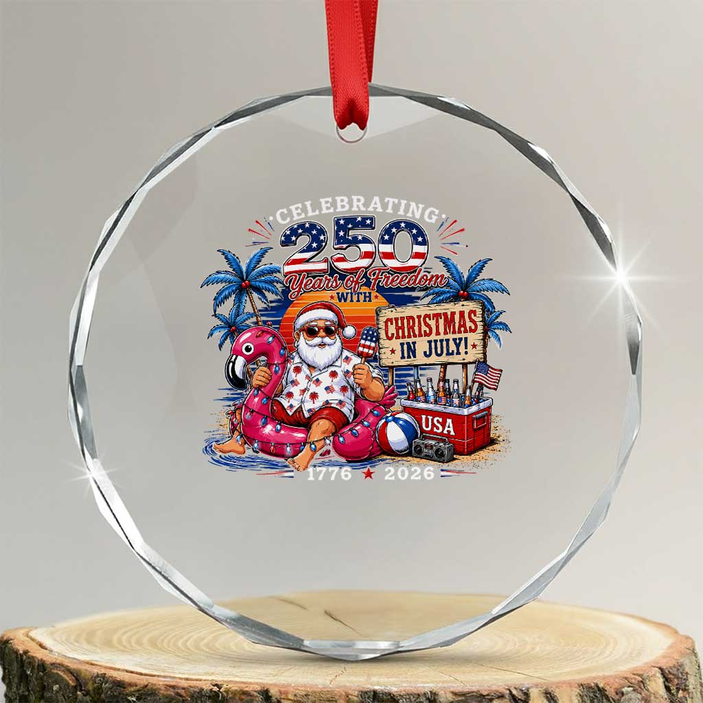 Christmas In July 250 Years 1776 2026 Patriotic Santa Flamingo Float Summer Xmas Crystal Glass Ornament