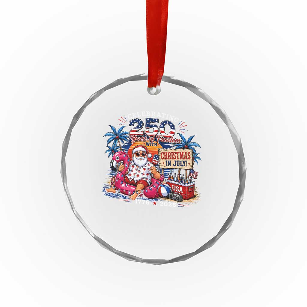 Christmas In July 250 Years 1776 2026 Patriotic Santa Flamingo Float Summer Xmas Crystal Glass Ornament