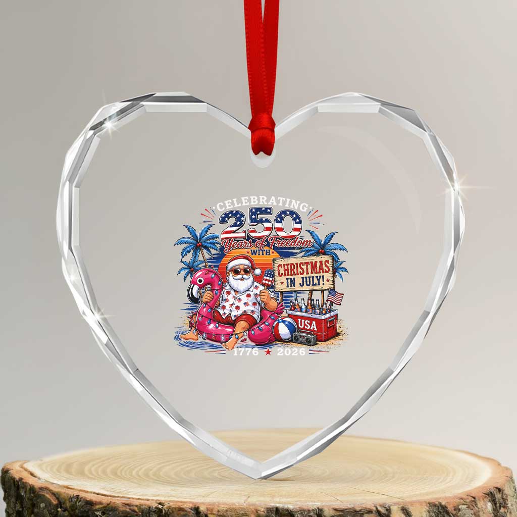 Christmas In July 250 Years 1776 2026 Patriotic Santa Flamingo Float Summer Xmas Heart Crystal Glass Ornament TS10 Transparent Glass 3'' Heart Print Your Wear