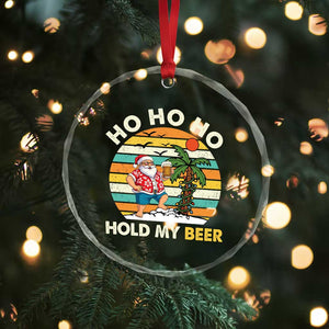 Christmas In July Santa Ho Ho Hold My Beer Crystal Glass Ornament Summer Beach Hawaii Santa USA Flag TS10 Print Your Wear