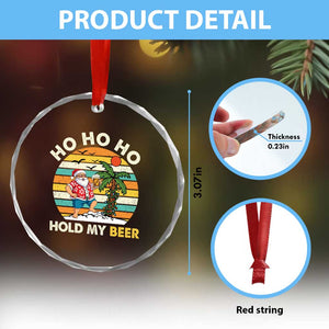 Christmas In July Santa Ho Ho Hold My Beer Crystal Glass Ornament Summer Beach Hawaii Santa USA Flag TS10 Print Your Wear