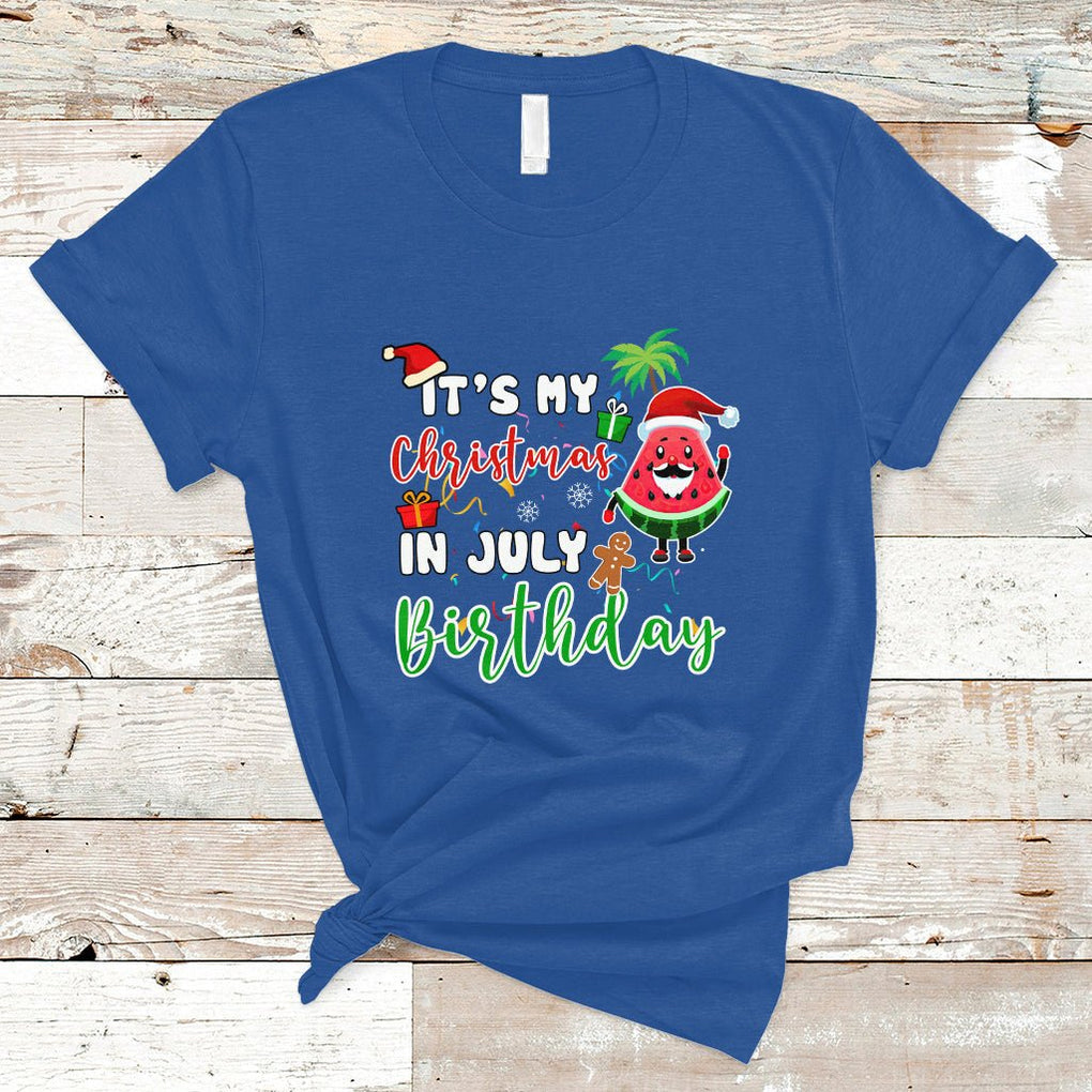 Christmas in July T Shirt Its My Christmas In July Birthday Santa Xmas Summer Vacation TS02 Royal Blue Printyourwear