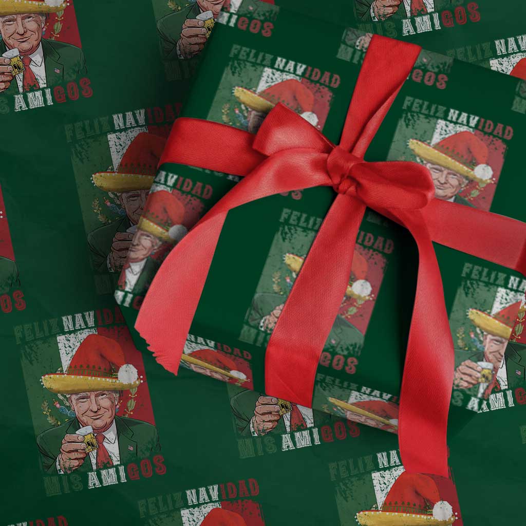Christmas In Mexico Trump Wrapping Paper Roll Feliz Navidad Mis Amigos Santa Trump Tequila Shot TS11 Green Print Your Wear