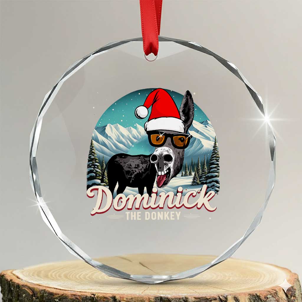 Christmas Italian Donkey Crystal Glass Ornament Funny Domick The Donkey Holiday Xmas TS11 Transparent Glass 3'' Circle Print Your Wear